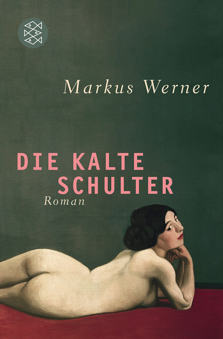 Markus Werner, «Die kalte Schulter», Frankfurt am Main: S. Fischer Verlag, 2011. © S. Fischer Verlag, Frankfurt/M.