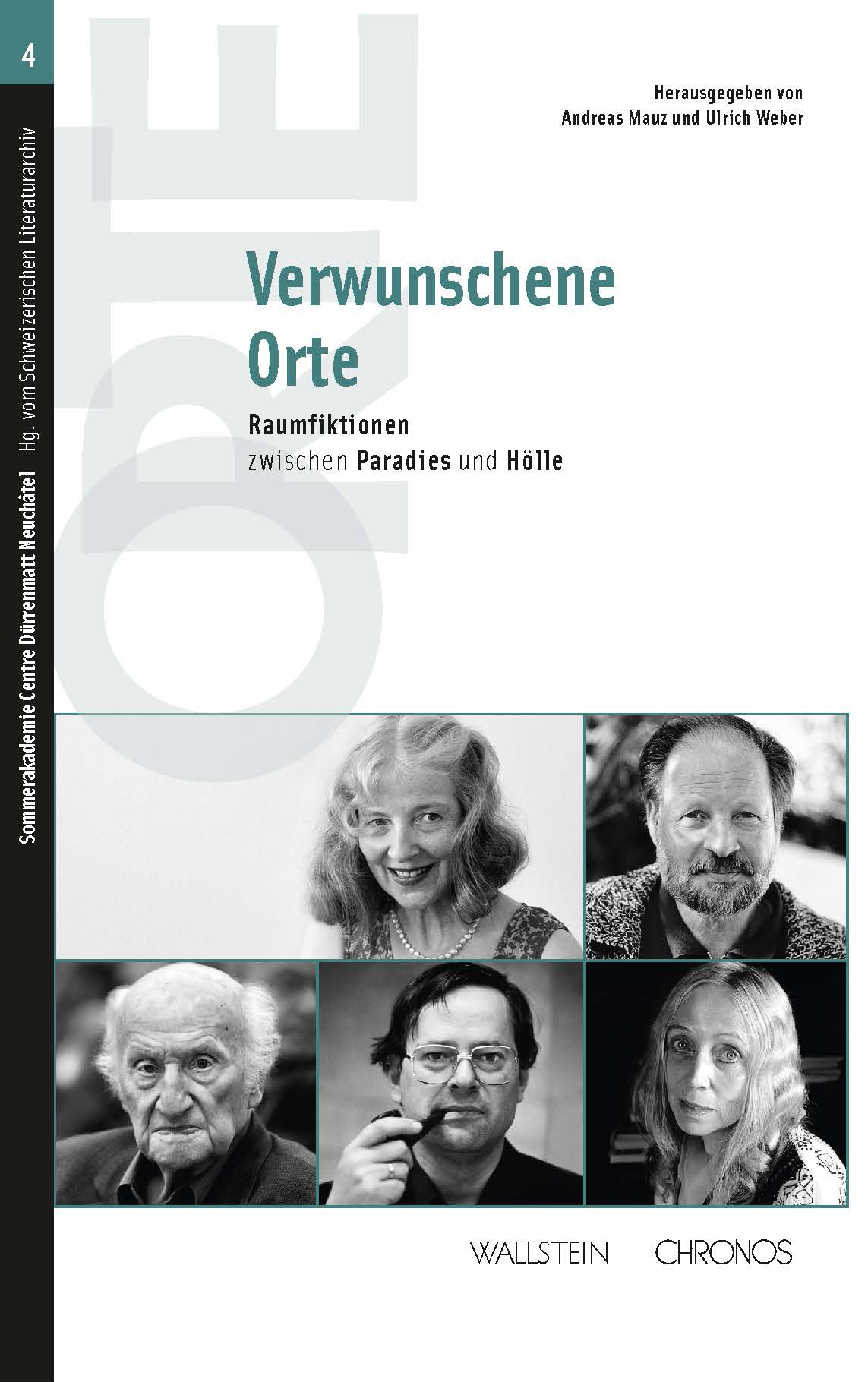 Hsg. von Andreas Mauz und Ulrich Weber: «Verwunschene Orte» – Raumfiktionen
zwischen Paradies und Hölle.