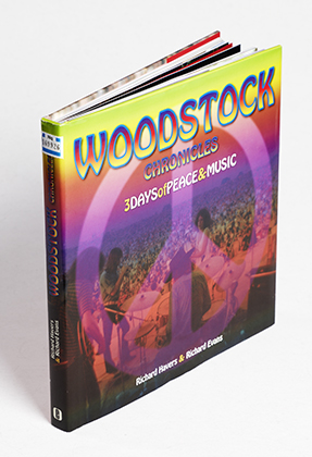 Woodstock chronicles: 3 days of peace &music, Richard Havers & Richard Evans