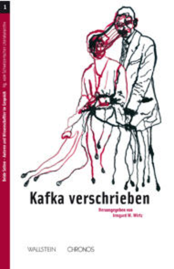 Irmgard Wirtz (Hrsg.): Kafka verschrieben