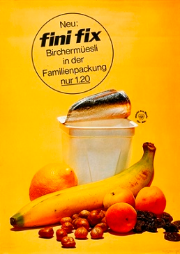 The Birchermüesli advertising poster by Hans Rausser shows a pot of yoghurt against a yellow background, with a lemon to one side and a banana, hazelnuts, prunes and fresh apricots in front. Lettering above the yoghurt pot advertises a product from the company “fini fix”.