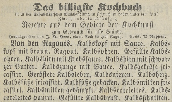 In addition to the book title “Das billigste Kochbuch” and further details from the title page, the advertisement informs readers that the new publication is available from the Schablitz’sche Buchhaltung bookshop in Zurich, price 75 centimes. It also reproduces the full table of contents.