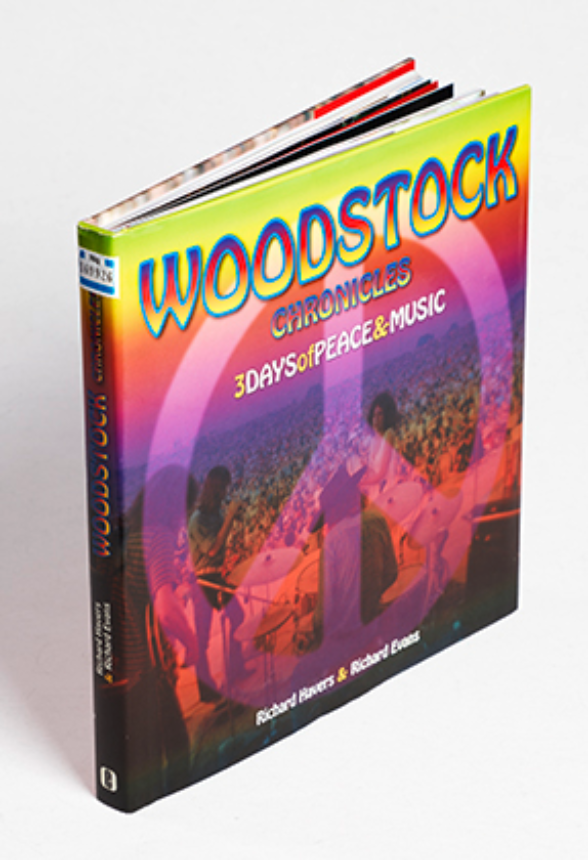 Woodstock chronicles: 3 days of peace &music, Richard Havers & Richard Evans